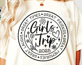 2025 Mädchen Reise SVG PNG DXF, Mädchen Wochenende T-Shirt png Sublimationsdesign, Kreuzfahrt Urlaub svg, Silhouette Cameo, ScanNCut, Cricut Cut Files