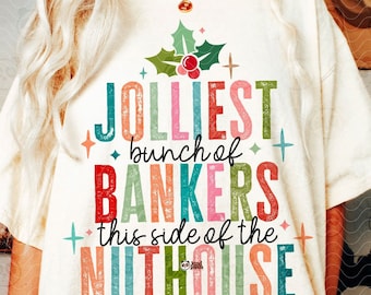 Funny Christmas Banker PNG, Jolliest Bunch of Bankers, humor kerstsublimatieontwerp voor T-shirt, Retro Christmas Nuthouse DTF-overdracht