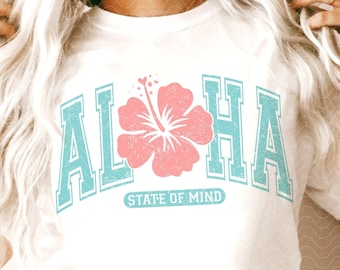 Aloha SVG PNG, State of Mind, Varsity Hawaii Svg Png, Hibiscus Flower, Retro Aloha T-Shirt Sublimation Digital Download, Cricut Cut File