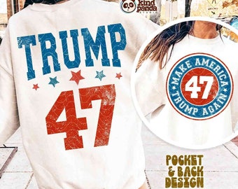 Distressed Trump 47 Png, MAGA png, Make America Trump Again png, sublimation design, 2025 trump png DTF digital download, Trump T-shirt png