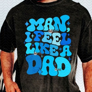Jongen papa SVG PNG, man ik voel me als een vader, blauwe vader shirt png sublimatie, Dada baby aankondiging partij, baby shower papa geslacht onthullen SVG