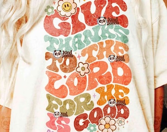 Retro Give Danke PNG SVG, Herbst Thanksgiving Shirt Design, Groovy Christian Herbst, Blumen Bibel Verse, Dem Herrn ist er gut Psalm 107: 1