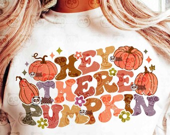 Hey There Pumpkin PNG, Fall Png Sublimation, Retro Thanksgiving DTF Designs, Groovy Autumn Shirt Design, Hello Pumpkin png digital download