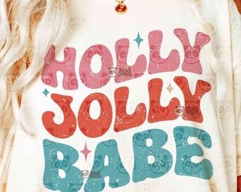 Holly Jolly Babe Christmas SVG PNG, Retro Sublimation, Christmas Shirt Design, Xmas groovy png transfer, merry christmas dtf transfer design