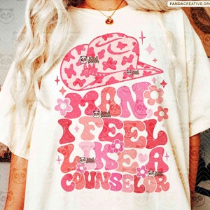 Man I Feel like a Counselor PNG SVG DXF, Howdy Counselor, Floral Western School Counselor png Shirt Sublimation, Pink Counselor DtF Transfer