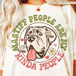 Mastiff People are my kinda people, Mastiff Mama PNG Sublimation, Retro English Mastiff Mom png, Dog shirt png digital download