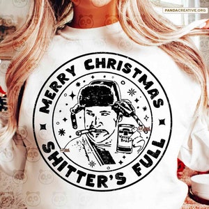 Merry Christmas Shitter’s Full SVG PNG Sublimation, David Cousin Eddie, Christmas Vacation, Funny Christmas svg For Cricut & Silhouette