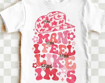 5th Birthday SVG PNG, Floral Fifth Birthday png Shirt Sublimation, Pink Western Princess svg, Bday Party svg, Man I feel like I'm 5 svg DTF