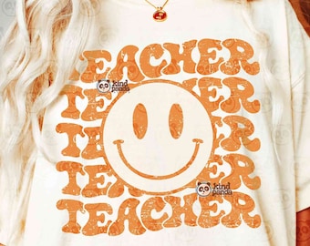 Lächeln Lehrer SVG PNG Sublimation, Retro glücklicher Lehrer Png Shirt Design, Lehrer Leben svg, Trendy Lehren Schnitt Datei, Vintage Lehrer DTF