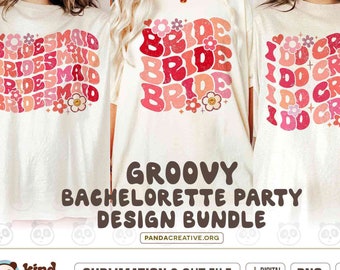 Retro Bachelorette Party Shirt Design Bundle SVG PNG, Groovy Floral Bridal Matching T-Shirt Sublimation, Bridesmaid, I Do Crew, Bride Squad