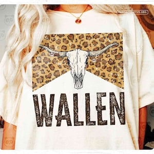 Leopard Print Wallen PNG, Bull Skull png Sublimation, Country Music png, Retro Cowgirl Shirt Design, Nashville Cowboy DTF Transfer design