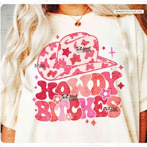 Howdy B*tches SVG PNG, Pink Leopard Print Cowboy Hat, Retro Cowgirl Shirt Design, Funny Western png Design, Bride Bachelorette png download