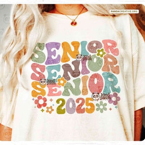 Retro Floral Senior 2025 SVG PNG Sublimation, Groovy Senior Girls, Boho Class of 2025 T-shirt Design, Cricut Cutting File Digital Download