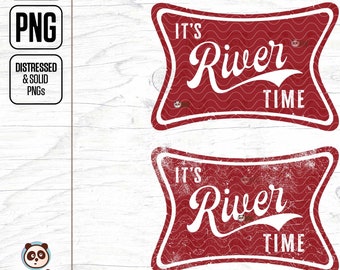 It's River Time PNG, Vintage River Png Sublimation, River shirt PNG, River Shirt png, River Time Clip Art, River life png, Trendy river png
