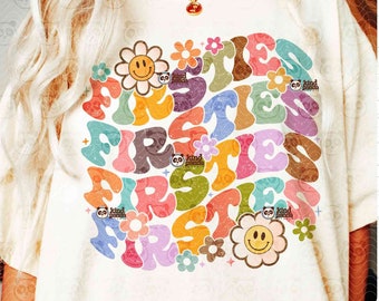 First Grade Teacher SVG PNG, Floral Firsties png, Retro 1st Grader Sublimation, Groovy Back to School Shirt First day of School png Download
