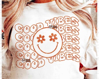 Good Vibes PNG SVG, Outlined Groovy Sublimation, Retro Shirt Design, Positive Quote, Boho Smile Face DTF Transfer, trendy sublimation file