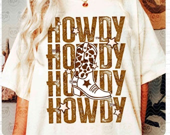 Retro Howdy PNG, Vintage Cowgirl T-Shirt Sublimation, Western Girls png, Howdy Girls png, Leopard Print Cowboy Boots, Grunge Country png