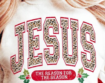 Leopardenmuster Jesus PNG, Jesus Der Grund Für Die Saison, Glaube Weihnachten Png, Frohe Weihnachten Png, Tis Die Saison, Sublimation DTF Herunterladen