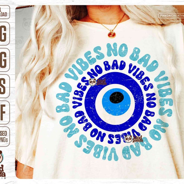 Aesthetic SVG PNG Sublimation, No Bad Vibes, Retro Turkish Evil Eye, Trendy Summer Shirt design cut file, Boho Vintage Magic Eye DTF Dtg