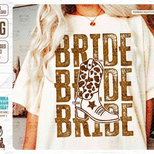 Retro Cowgirl Braut PNG, Distressed Western Braut Shirt Sublimation Design, Junggesellenabschied, Nashville Braut Reise png, Cowboy Stiefel png