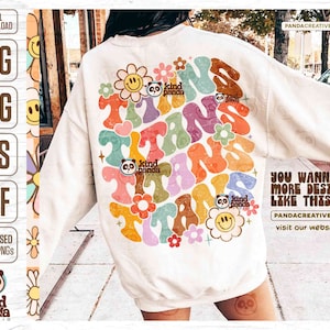 Floral Titans SVG PNG, Retro Mascot Sublimation, Groovy Game Day Shirt DTF Transfer, Aesthetic College Team, Grunge Cheer Girls Cut File