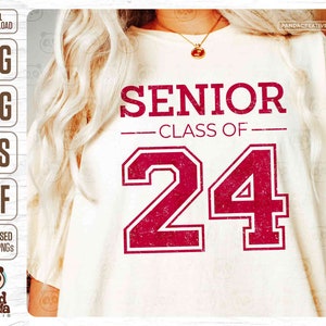 Senior 2024 SVG PNG Sublimation, Distressed Class of 2024 DTF Dtg Heat Transfer Designs, Screen Print, T-shirt, Hoodie, Sweatshirt Design