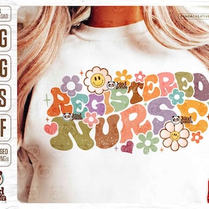 Groovy Registered Nurse PNG SVG, Retro Floral Nurse Sublimation, Colorful Shirt Design, Boho Nurse Life, Vintage Nursing, RN practitioner