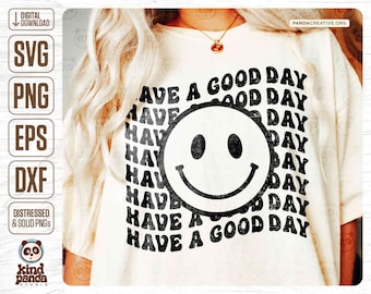 Have A Good Day SVG PNG, Groovy Smile Face Shirt Design, Happy Face Positivity, Aesthetic Hoodie Back Design, Boho DTF Sublimation File