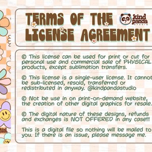 May include: A pink and brown graphic with a panda illustration and the text "kind panda STUDIO" and "TERMS OF THE LICENSE AGREEMENT". The text describes the terms of use for a digital file, stating that it can be used for personal and commercial use, but cannot be resold or redistributed. It also states that refunds are not offered.