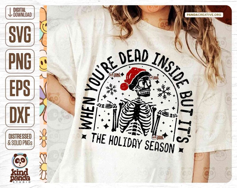 Dead Inside But It's Holiday Season, Christmas SVG, Funny Christmas Shirt PNG Sublimation, Xmas Skeleton DTF dxf Cricut cut file, Silhouette