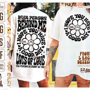 Dear Person Behind Me SVG, Front Back Design, Motivational Preppy, Aesthetic Pocket Design, Positive Floral Shirt Hoodie PNG DTF Sublimation