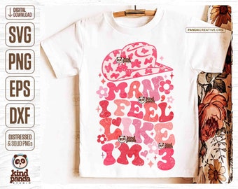 3rd Birthday SVG PNG Retro Sublimation, Pink Groovy CowGirl Third Birthday, Floral Western Princess Bday Party Shirt Design, I feel like 3