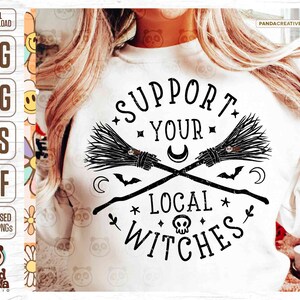 Camisa de Halloween SVG PNG, Apoye a sus brujas locales, Sublimación de la temporada de terror, Transferencia DTF de escoba de bruja, Impresión de pantalla, Archivo de corte Cricut