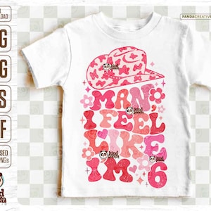 6e verjaardag SVG PNG, ik voel me alsof ik 6 ben Retro Sublimation, Groovy CowGirl Pink Sixth Birthday, Floral Princess Western Bday Party Shirt DTF