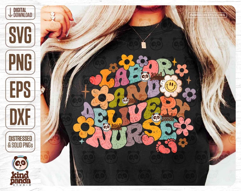May include: A black t-shirt featuring a colourful graphic design that reads "Labor and Delivery Nurse" in a retro style. The design incorporates flowers, stars and footprints.