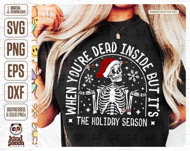 Dead Inside But It's Holiday Season, Christmas SVG, Funny Christmas Shirt PNG Sublimation, Xmas Skeleton DTF dxf Cricut cut file, Silhouette digital download