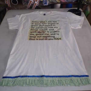 Father Yah I Ask You White Shirt with Light Green Fringes
