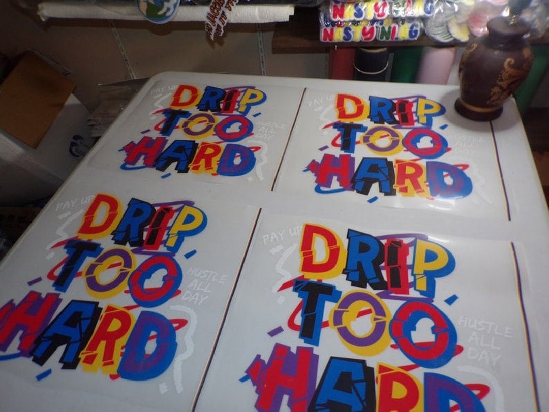Drip Too Hard White Writing - Etsy