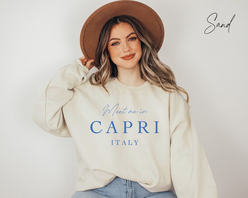 Meet Me in Capri Italy Sweatshirt for Both Men and Women. Travel Wear ...