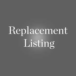 May include: A white text graphic on a gray background that reads "Replacement Listing".