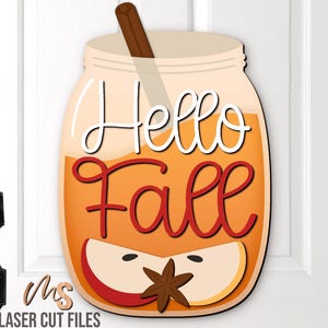 Mason Jar Apple Cider Hello Fall Sign Svg - Fall Door Hanger Svg - Laser Cut Files - Fall Door Sign - Fall Shelf Decor - Glowforge Cricut