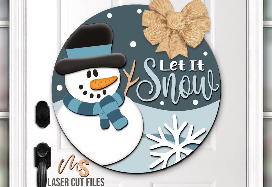 Let It Snow Snowman Sign SVG: Winter Door Hanger SVG Laser Cut Files ...