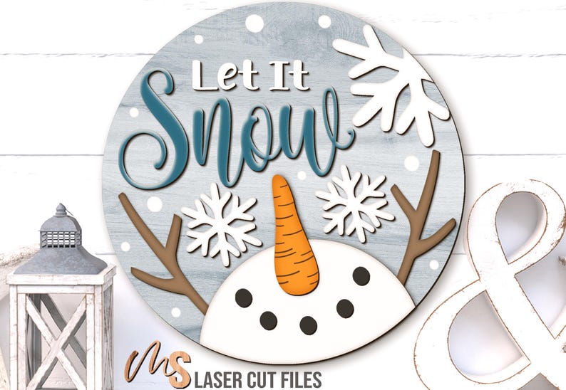 Let It Snow Snowman Sign SVG: Winter Door Hanger SVG Laser Cut Files ...