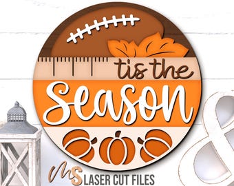 Tis The Season Fall Football Sign Svg - Football Door Hanger Svg - Football Season Svg - Laser Cut Files - Fall Door Sign - Glowforge Cricut