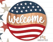 Patriotic Welcome Sign SVG - 4th Of July Door Hanger Svg - 4th Of July Svg - American Flag Svg - 4th Of July Decor - Laser Cut Files