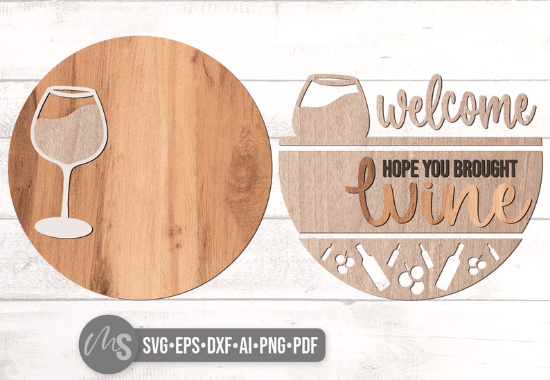 Hope You Brought Wine SVG - Welcome Sign Svg - Door Hanger Svg - Laser Cut Files - Kitchen Wine Decor -  Wine Bar Sign - Glowforge Files - Wine Svg - Alcohol Svg - Summer Door Hanger - Funny Welcome Sign - Wine Glass Svg - Drinking Svg - Wall Art