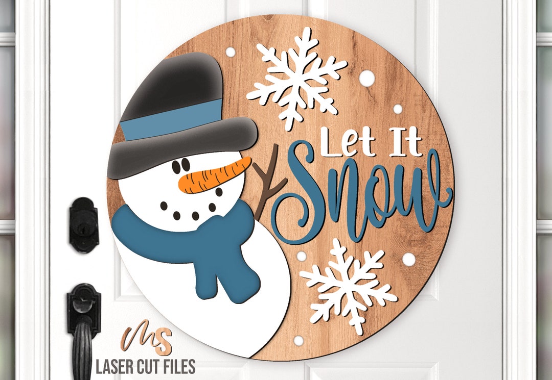 Let It Snow Snowman Sign SVG: Winter Door Hanger SVG Laser Cut Files ...