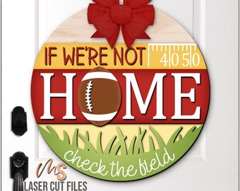 Funny Football Welcome Sign SVG: Football Door Hanger Laser Cut Files Glowforge/Cricut