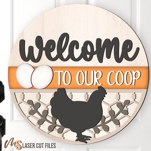 Accrocheur de porte de poulet Bienvenue dans notre poulailler Svg - poulet - Svg de panneau de bienvenue de ferme - panneau de porte d'entrée - fichiers découpés au laser - fichiers Glowforge