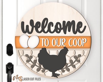 Welcome To Our Coop Chicken Door Hanger Svg - Chicken Svg - Farmhouse Welcome Sign Svg - Front Door Sign - Laser Cut Files - Glowforge Files